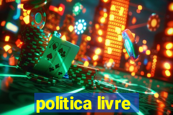 politica livre